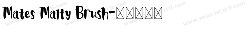 Mates Malty Brush字体转换